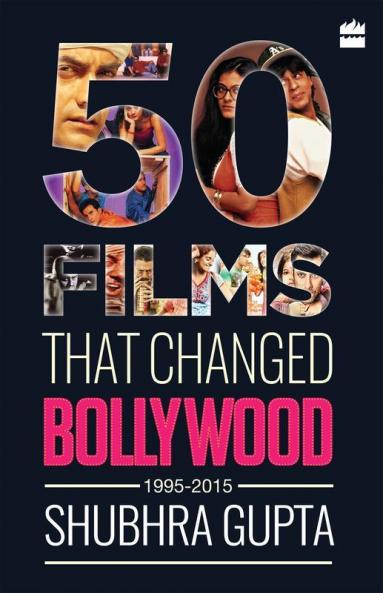 50 FILMS THAT CHANGED BOLLYWOOD 1995-20