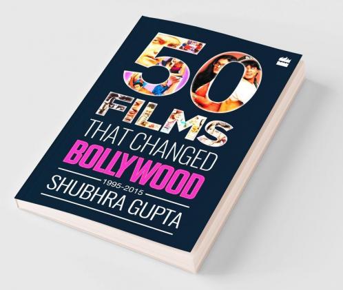 50 FILMS THAT CHANGED BOLLYWOOD 1995-20
