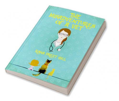 The Misadventures of a Vet