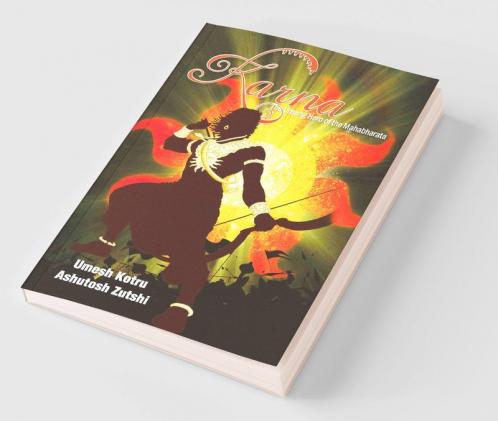 Karna The Unsung Hero of the Mahabharata