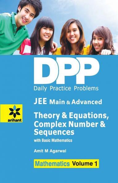Daily Practice Problems for Theory of Equations Complex Number & Sequences: Mathematics- Vol. 1
