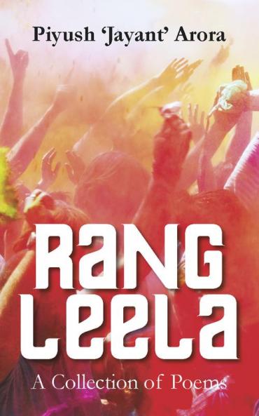 Rang Leela:A Collection of Poems