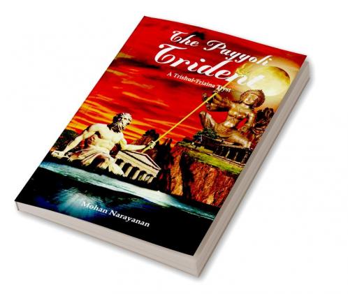 The Payyoli Trident:A Triaina – Trishul Tryst