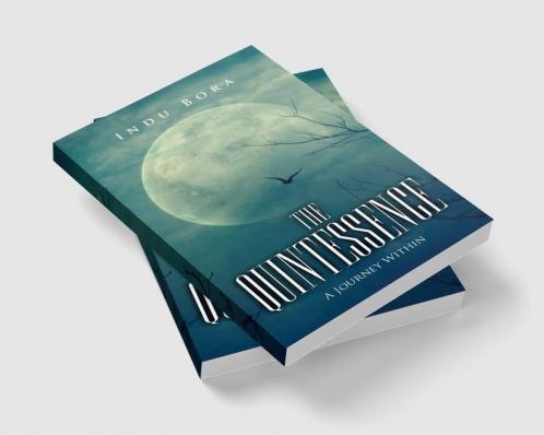 The Quintessence:A journey within