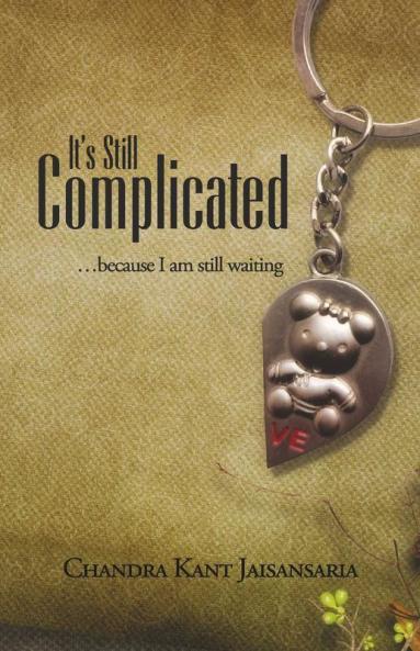 It'S Still Complicated:…Because I Am Still Waiting