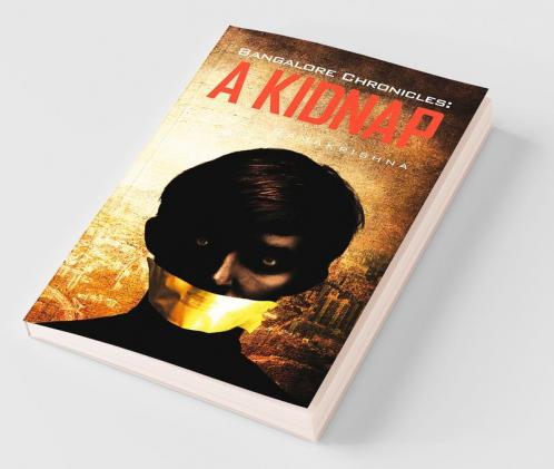 Bangalore Chronicles: A Kidnap