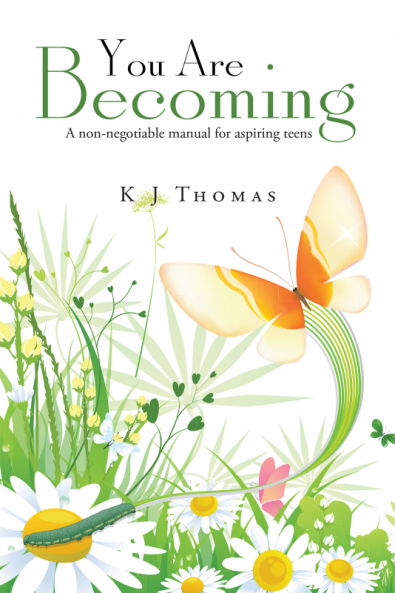 You Are Becoming:A non-negotiable manual for aspiring teens