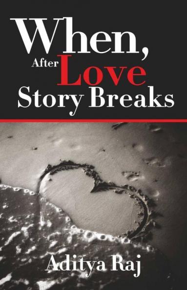 When After Love Story Breaks