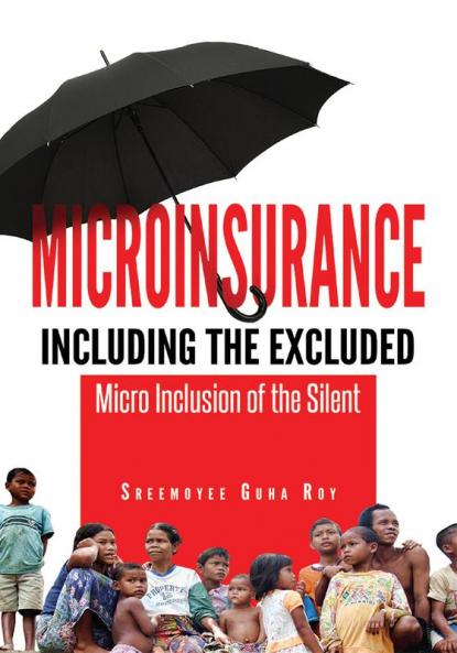 Microinsurance Including the Excluded:Micro Inclusion of the Silent