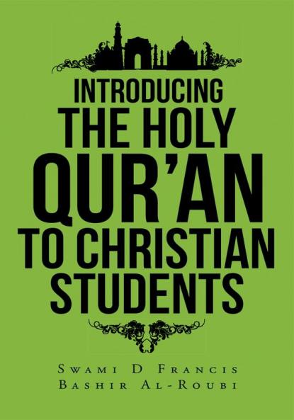INTRODUCING THE HOLY QUR’AN TO CHRISTIAN STUDENTS