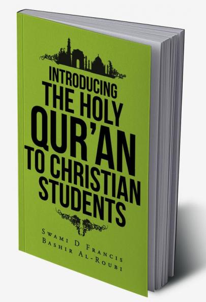 INTRODUCING THE HOLY QUR’AN TO CHRISTIAN STUDENTS