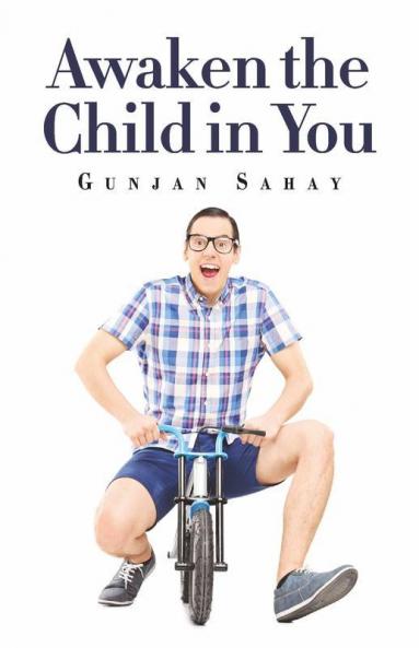 Awaken The Child In You