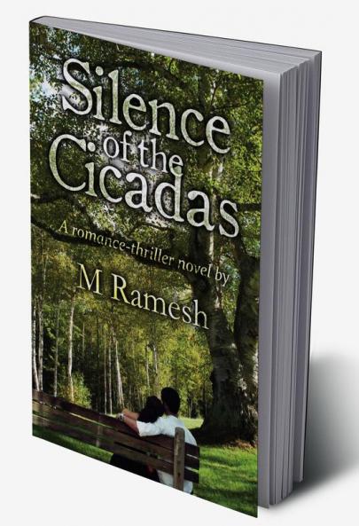 Silence of the Cicadas : A romance-thriller novel by