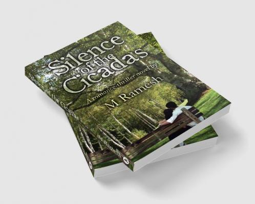 Silence of the Cicadas : A romance-thriller novel by