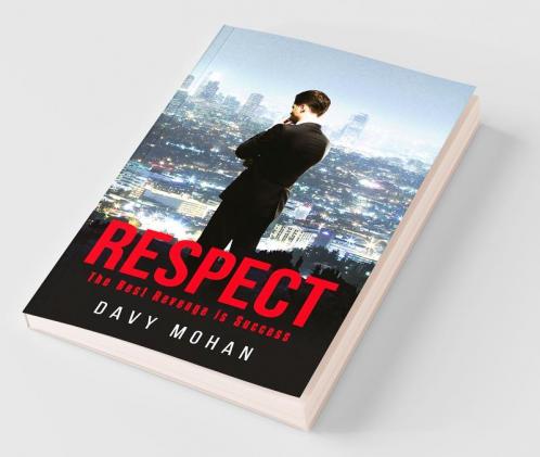 Respect : The Best Revenge Is Success