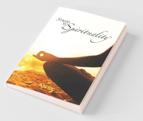 Stress To Spirituality