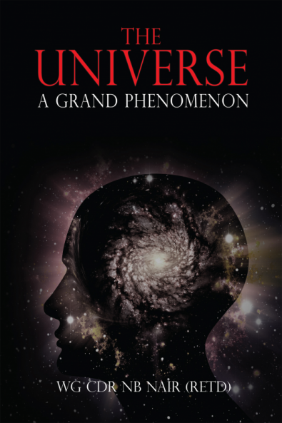 The Universe  : A Grand Phenomenon