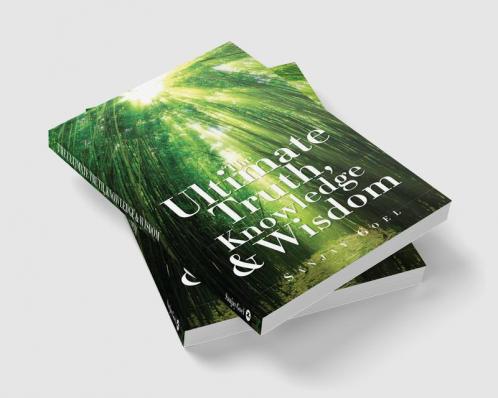 The Ultimate Truth Knowledge & Wisdom