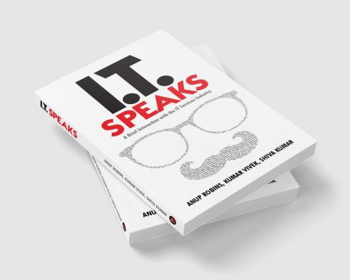 IT Speaks  : A brief interaction with the IT Services Industry