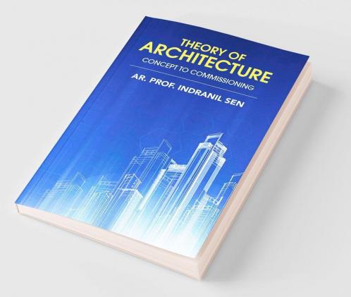 Theory of Architecture : Concept to Commissioning