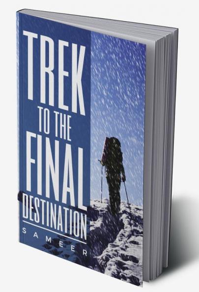 Trek to the Final Destination
