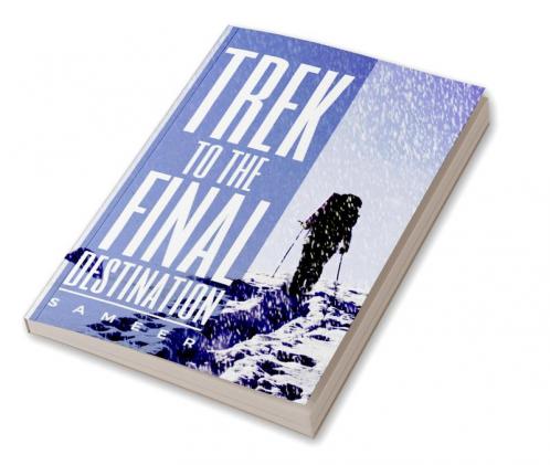 Trek to the Final Destination