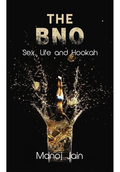The BNO : Sex Life and Hookah