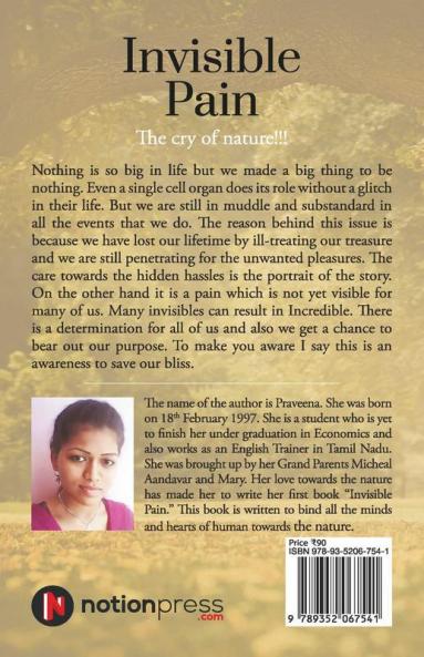 Invisible Pain : The Cry Of Nature!!!