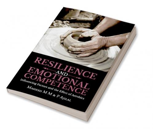 Resilience and Emotional Competence : Influencing Factors and the Effect of Aerobics