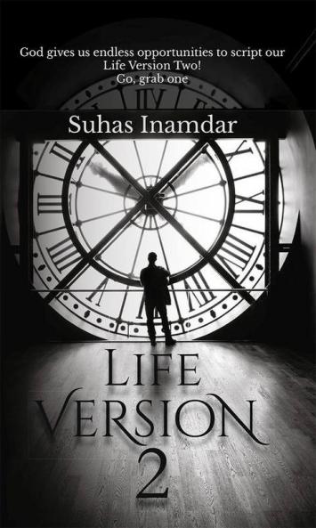 Life Version 2 : God Gives Us Endless Opportunities To Script Our Life Version Two! Go Grab One