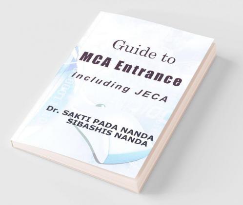 Guide to MCA Entrance - For Bengal JECA NIMCET GATE other MCA Entrance and Graduate Placement Examinations