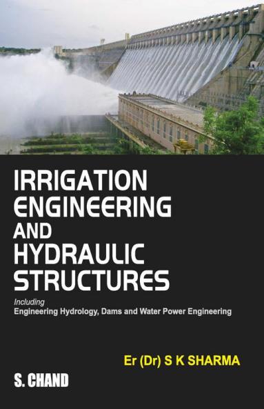 IRRIGATION ENGINEERING AND HYDRAULIC STRUCTURE