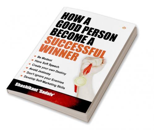 How a Good Person Become a Successful Winner