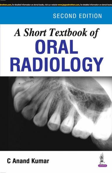 A Short Textbook of Oral Radiology 2nd edn