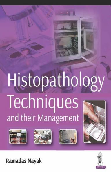 Histopathology Techniques and its Management