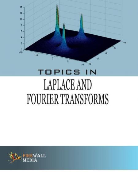 Topics in Laplace and Fourier Transforms