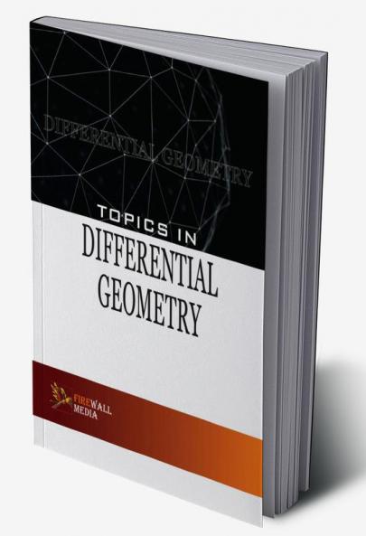 Topics in Differential Geometry