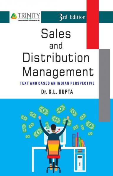 Sales and Distribution Management-Text and Cases an Indian Perspective