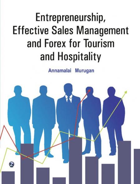 Entrepreneurship Effective Sales Management and Forex for Tourism and Hospitality