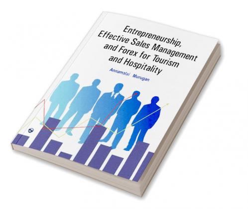 Entrepreneurship Effective Sales Management and Forex for Tourism and Hospitality