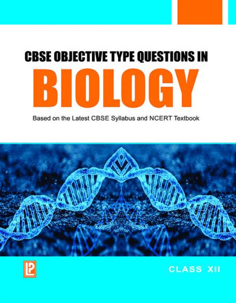 CBSE Objective Type Questions - Biology - XII