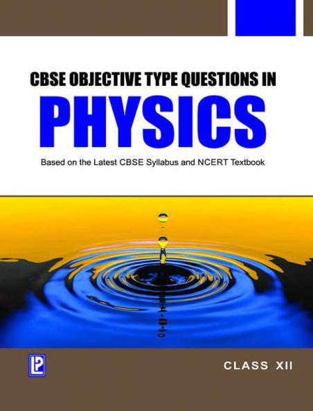CBSE Objective Type Questions - Physics - XII