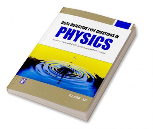 CBSE Objective Type Questions - Physics - XII