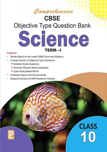 Comp. CBSE Objective Type Question Bank Science X (Term-I)