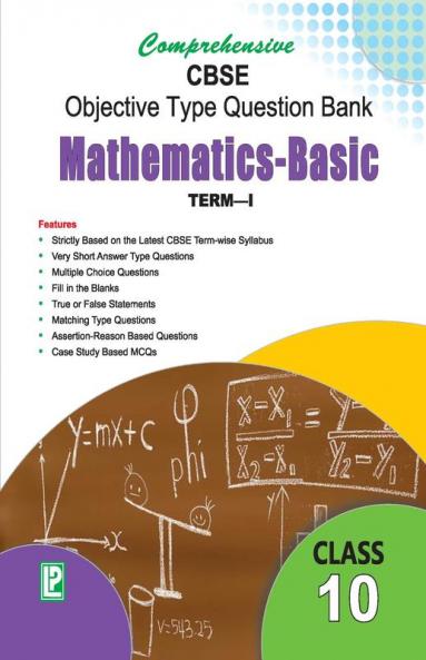 Comprehensive CBSE Objective Type Question Bank Mathematics X Basic (Term-I)