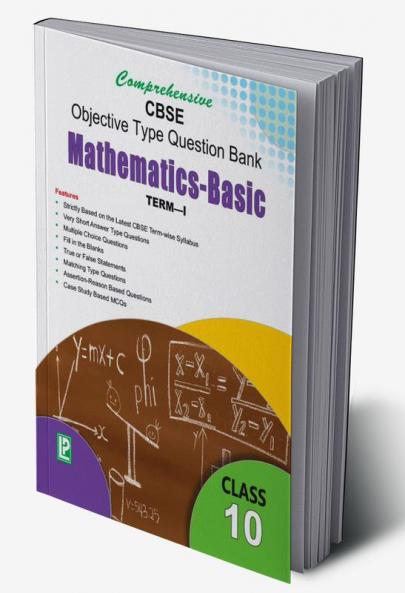 Comprehensive CBSE Objective Type Question Bank Mathematics X Basic (Term-I)