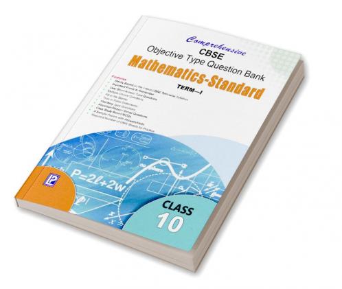 Comprehensive CBSE Objective Type Question Bank Mathematics X Stand (Term-I)