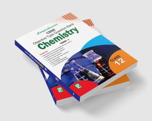 Comprehensive CBSE Objective Type Question Bank Chemistry XII (Term-I)