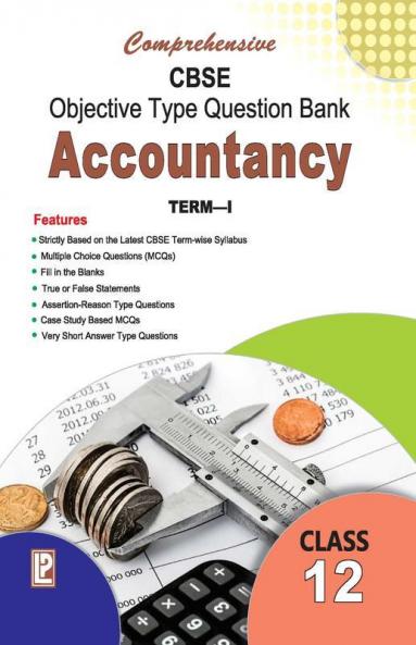 Comprehensive CBSE Objective Type Question Bank Accountancy -XII (Term-I)