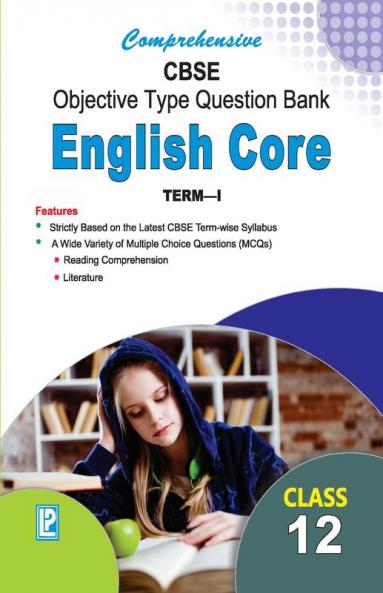 Comprehensive CBSE Objective Type Question Bank English Core XII (Term-I)